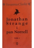 Jonathan Strange i pan Norrell, Tom I