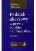 Podatek akcyzowy w prawie polskim i europejskim