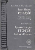 Zarys historii retoryki. Wprowadzenie do retoryki Greków i Rzymian.