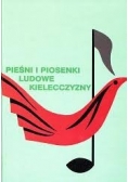 Pieśni i piosenki ludowe kielecczyzny