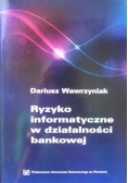 Ryzyko informatyczne w działalności bankowej