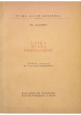 Łaska, wiara, przeznaczenie