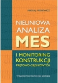 Nieliniowa analiza MES i monitoring konstrukcji