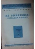 Jan kochanowski i humanizm w Polsce, 1947r