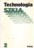 Technologia szkła Tom II