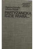 Partyzancka idzie wiara