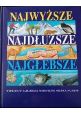 Najwyższe. Najdłuższe. Najgłębsze. Wyprawa w najbardziej niedostępne miejsca na ziemi