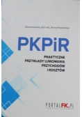 PKPiR Praktyczne przykłady ujmowania przychodów i kosztów