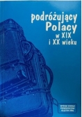 Podróżujący Polacy w XIX i XX wieku