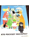 Kto pocieszy Maciupka?