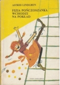 Fizia Pończoszanka wchodzi na pokład