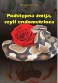 Podstępna żmija, czyli endometrioza