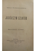 Jaskółczym szlakiem, 1894 r.