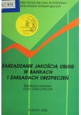 Zarządzanie jakością usług w bankach i zakładach ubezpieczeń