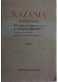 Kazania na uroczystości ,Tom I,1919r.