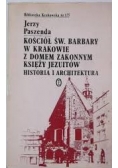 Kościół św Barbary w Krakowie z domem zakonnym księży jezuitów