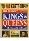 The History of the Kings and Queens of England and Scotland