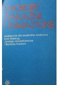 Choroby zakaźne i inwazyjne. Podręcznik dla studentów medycyny