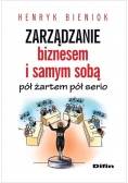 Zarządzanie biznesem i samym sobą pół żartem...