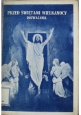 Przed Świętami Wielkanocy Rozważania 1936 r