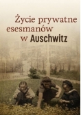Życie prywatne esesmanów w Auschwitz