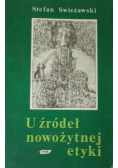U źródeł nowożytnej etyki