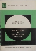 Partyzantka na Kielecczyźnie 1939 - 1945