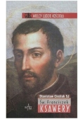 Św Franciszek Ksawery  Wielcy Ludzie Kościoła