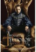 Dynastia Tudorów. Bądź wola twoja