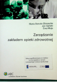 Zarządzanie zakładem opieki zdrowotnej