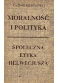Moralność i polityka Społeczna etyka Helwecjusza