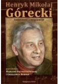Henryk Mikołaj Górecki twórczość i inspiracje