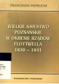 Wielkie księstwo Poznańskie w okresie rządów Flottwella 1830-1841