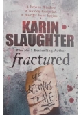 Fractured