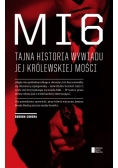 MI6 Tajna Historia jej królewskiej mości