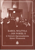 Jan Paweł II w historii Zgromadzenia Sióstr Prezentek