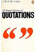 The Penguin Dictionary of Quotations