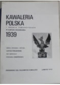 Kawaleria Polska i bronie towarzyszące w kampanii wrześniowej 1939