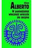 W poniedziałek wieczność wreszcie się zaczyna