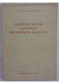 Znaczenie prawne sądowego dochodzenia roszczeń