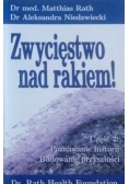 Zwycięstwo nad rakiem, Część II