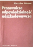 Pracownicza odpowiedzialność odszkodowawcza