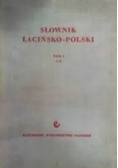 Słownik łacińsko polski tom I