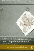 Rozwój i funkcjonowanie osób niepełnosprawnych t.3