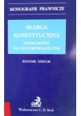 Skarga konstytucyjna. Polski model na tle porównawczym