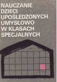 Nauczanie dzieci upośledzonych umysłowo w klasach specjalnych