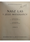 Nasz las i jego mieszkańcy, 1947 r.