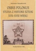 Orbis Polonus. Studia z historii sztuki XVII-XVIII wieku