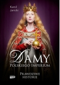 Damy polskiego imperium Kobiety które zbudowały mocarstwo, Nowa