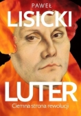 Luter. Ciemna strona rewolucji